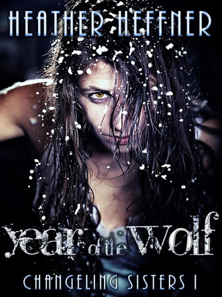 Year of the Wolf (Changeling Sisters, #1)
