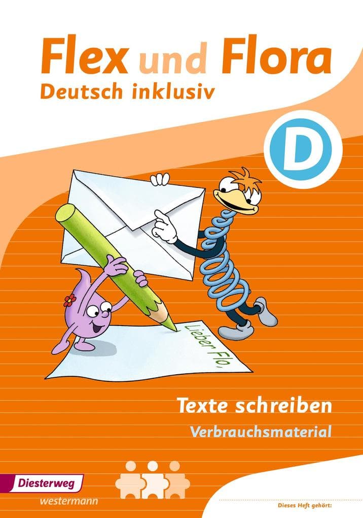 Flex und Fora - Inklusionsausgabe. Texte Schreiben inklusiv D
