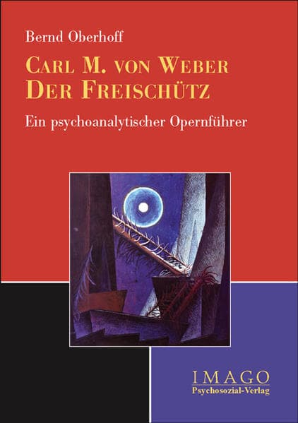 Carl M. von Weber: Der Freischütz
