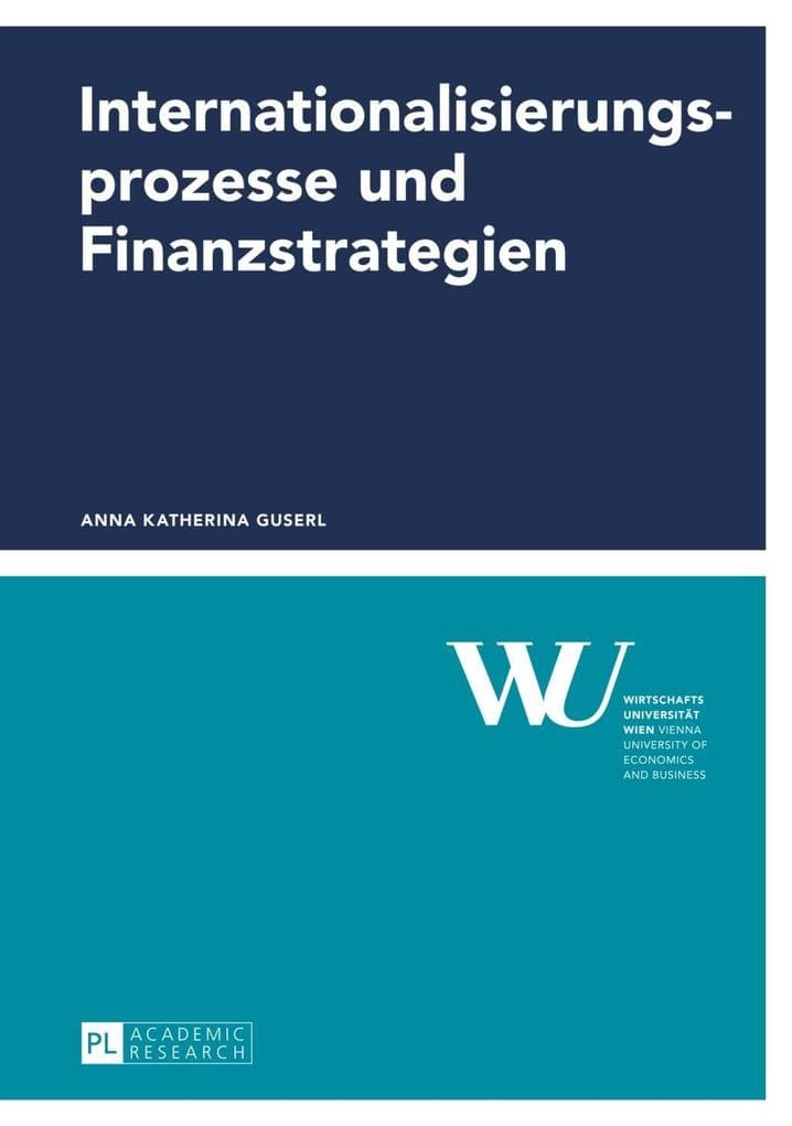 Internationalisierungsprozesse und Finanzstrategien