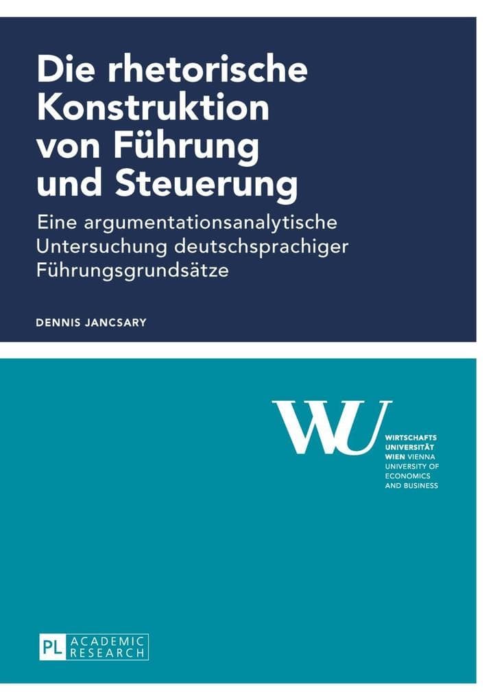 Die rhetorische Konstruktion von Fuehrung und Steuerung