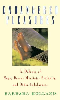 Endangered Pleasures