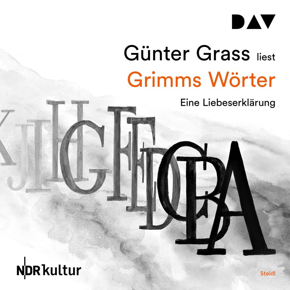 Grimms Wörter. Eine Liebeserklärung