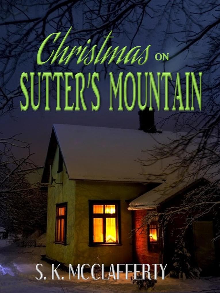 Christmas On Sutter's Mountain (Country Roads Series, #1)