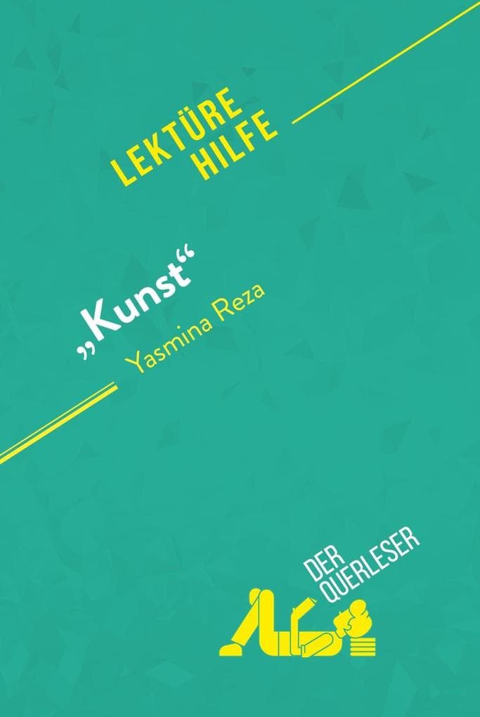 "Kunst" von Yasmina Reza (Lektürehilfe)
