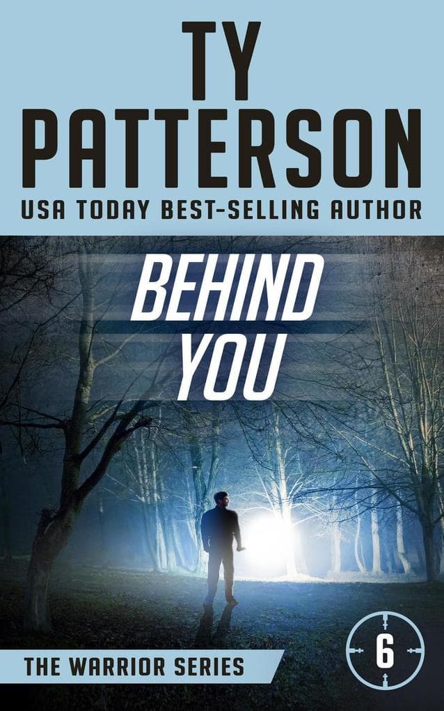 Behind You (Warriors Series, #6)