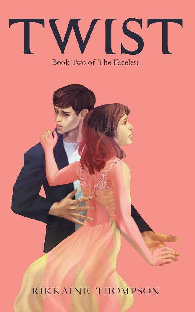 Twist (The Faceless, #2)