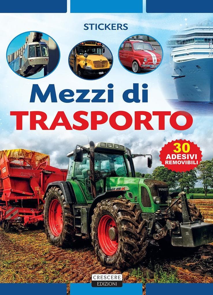 Mezzi di trasporto. Con 30 adesivi removibili