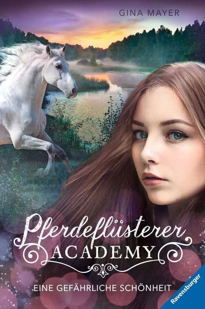 Pferdeflüsterer-Academy, Band 3: Eine gefährliche Schönheit