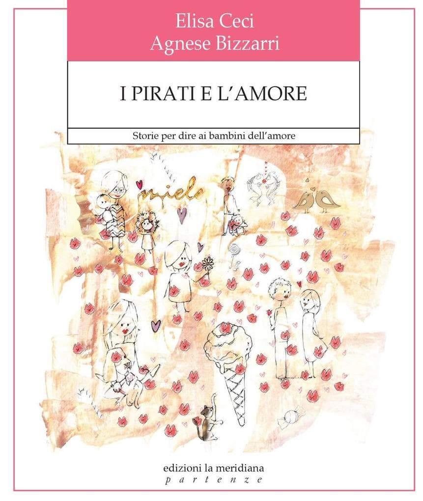 I pirati e l'amore. Storie per dire ai bambini dell'amore