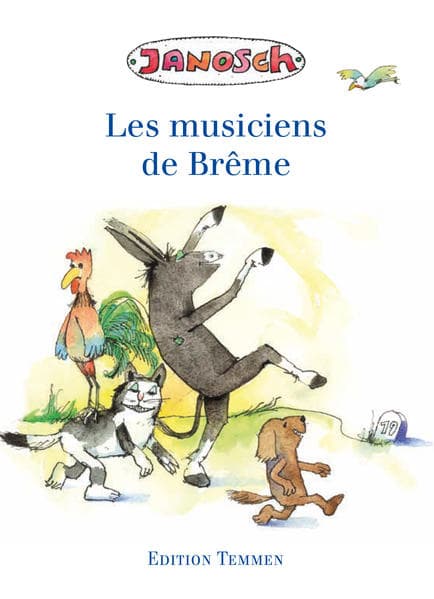 Die Bremer Stadtmusikanten. Französische Ausgabe