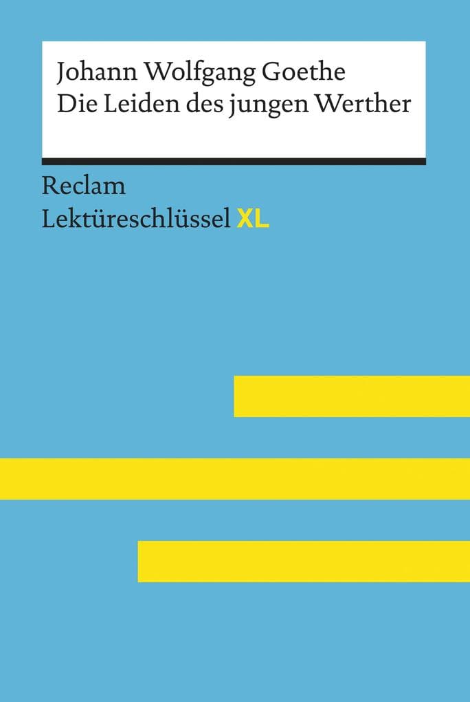 Die Leiden des jungen Werther von Johann Wolfgang Goethe