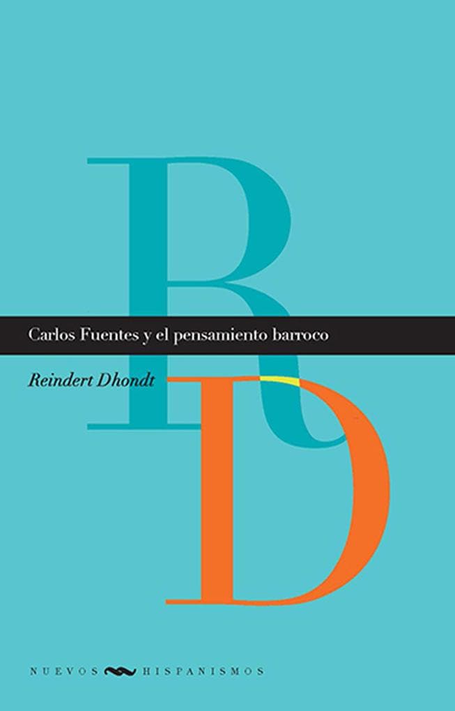 Carlos Fuentes y el pensamiento barroco