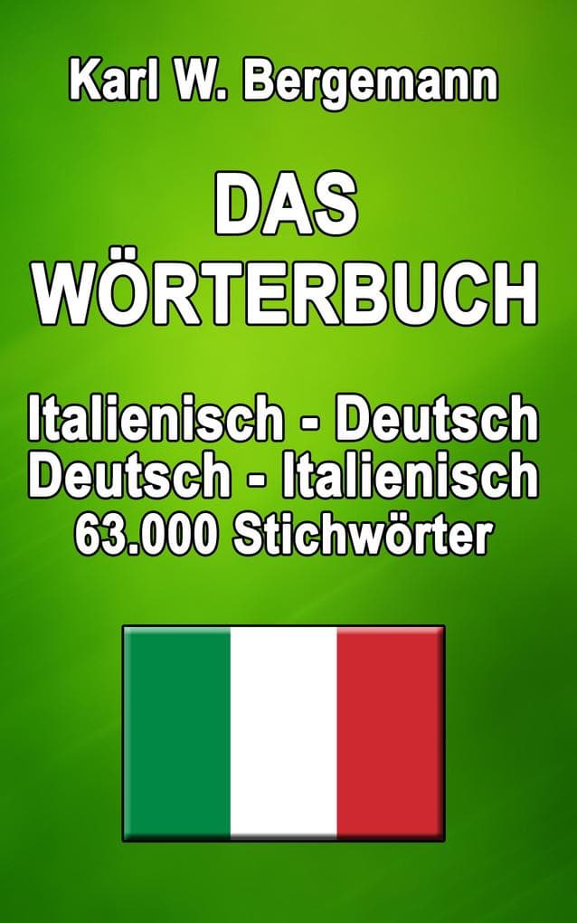 Das Wörterbuch Italienisch-Deutsch / Deutsch-Italienisch