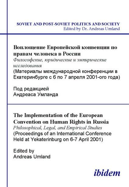 The Implementation of the European Convention on Human Rights in Russia. Philosophical, Legal, and Empirical Studies