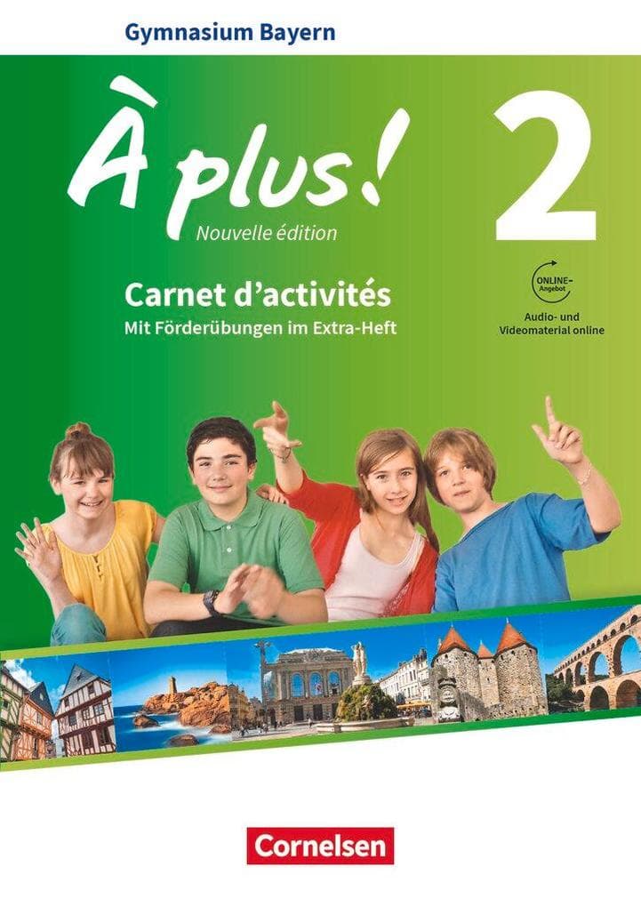 À plus ! - Nouvelle édition - Bayern Band 2: 7. Jahrgangsstufe - Carnet d'activités mit Audios und Videos online