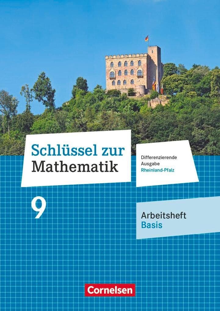 Schlüssel zur Mathematik 9. Schuljahr - Differenzierende Ausgabe Rheinland-Pfalz - Arbeitsheft Basis mit Online-Lösungen