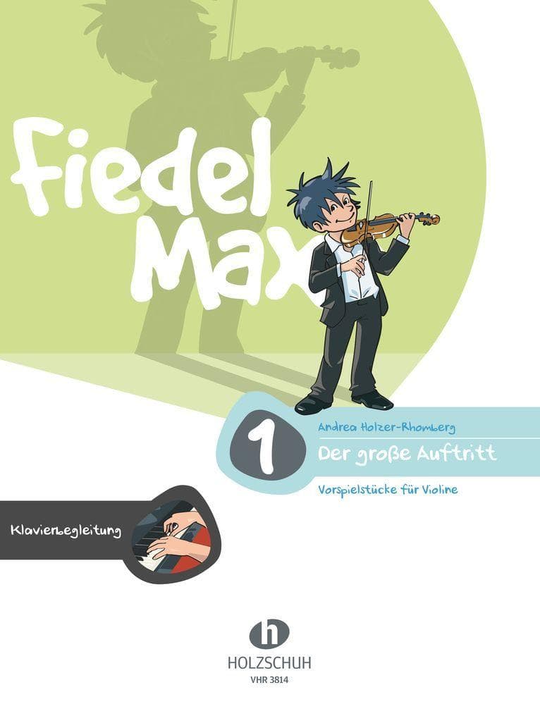 Fiedel-Max - Der große Auftritt, Band 1. Klavierbegleitung