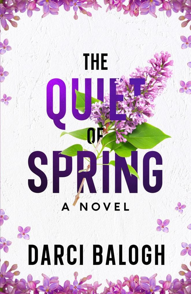 The Quiet of Spring (Love & Marriage, #1)