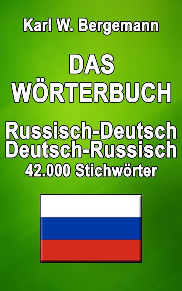 Das Wörterbuch Russisch-Deutsch / Deutsch-Russisch