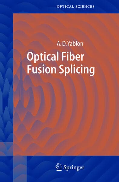 Optical Fiber Fusion Splicing
