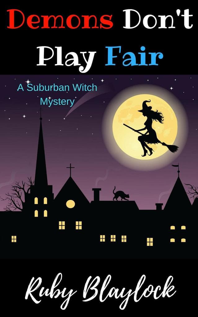 Demons Don't Play Fair (Suburban Witch Mysteries, #1)