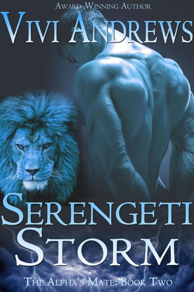 Serengeti Storm (The Alpha's Mate, #2)