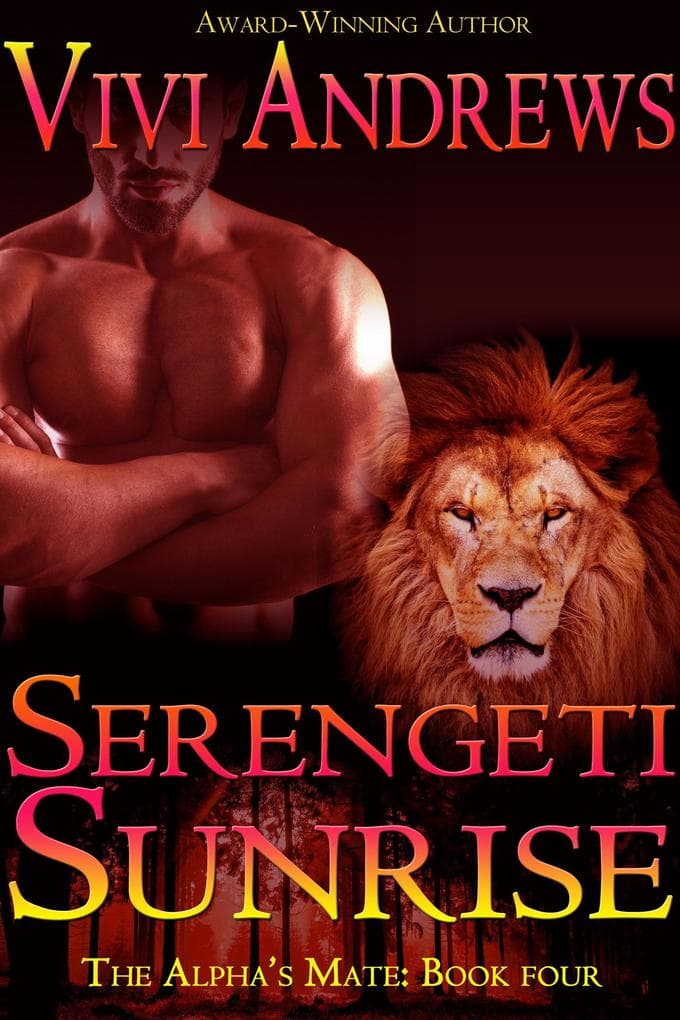 Serengeti Sunrise (The Alpha's Mate, #4)