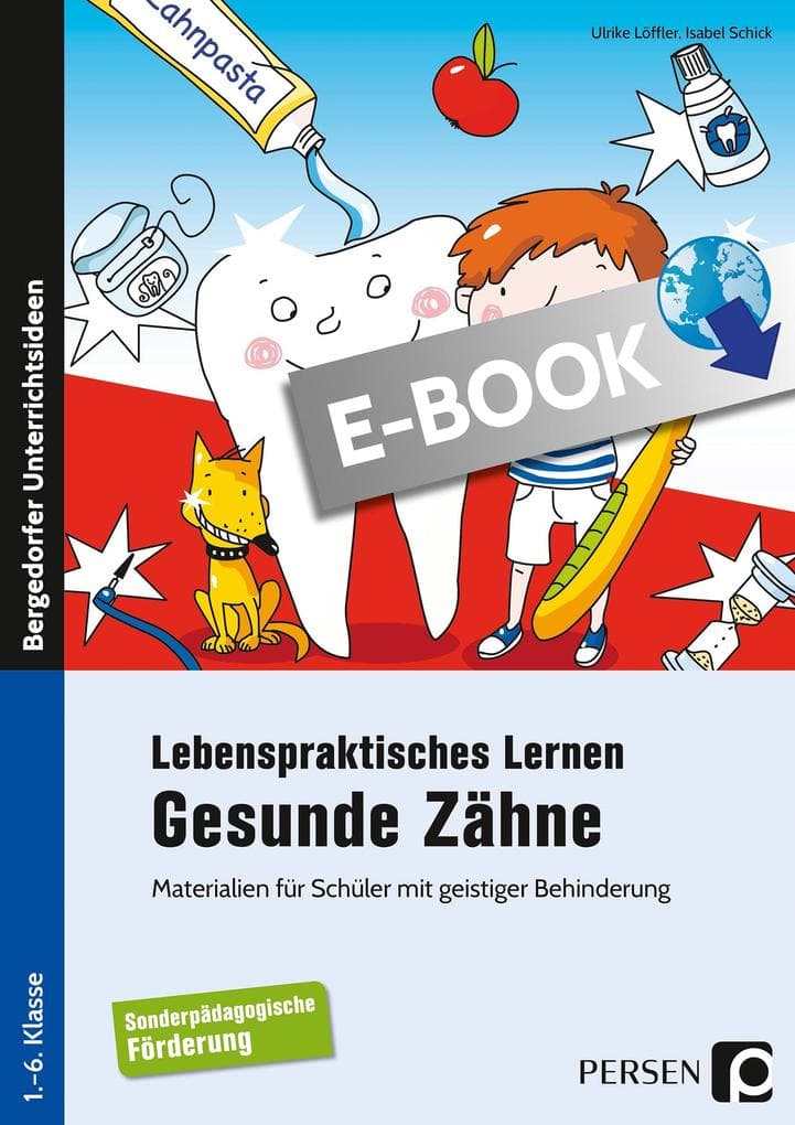 Lebenspraktisches Lernen: Gesunde Zähne