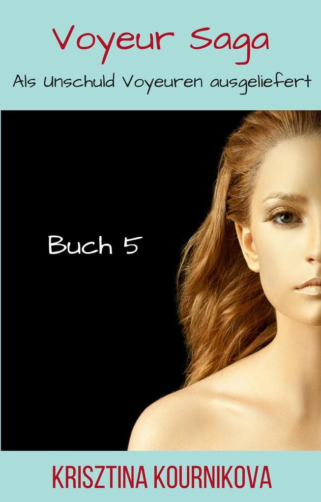 Voyeur Saga Buch 5