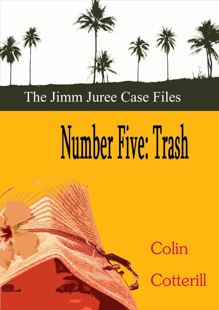 Number Five: Trash (Jimm Juree Case Files, #5)