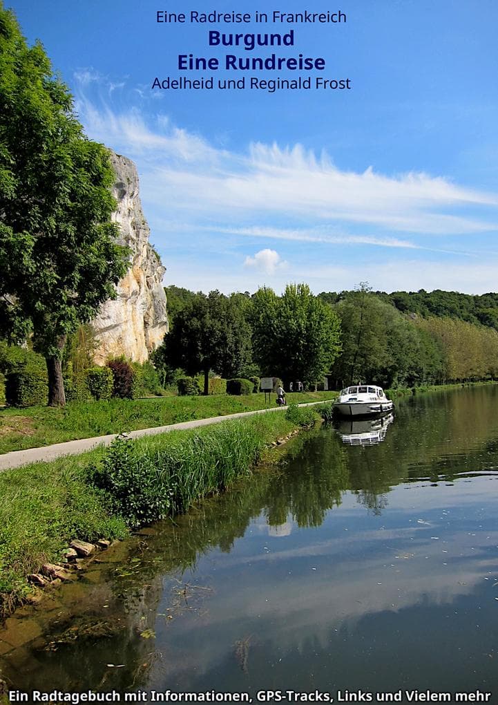 Burgund: Eine Radrundreise