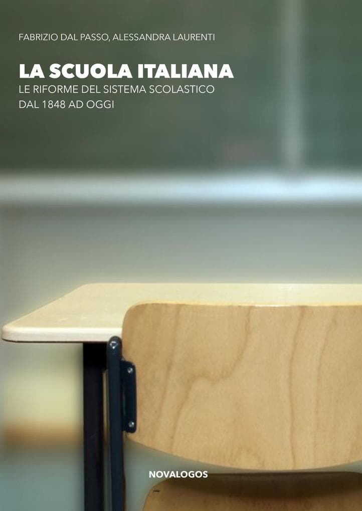 La scuola italiana. Le riforme del sistema scolastico dal 1848 ad oggi