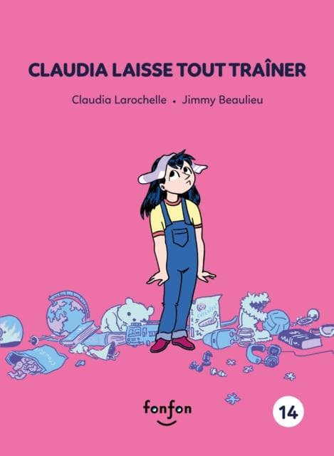 Claudia laisse tout trainer