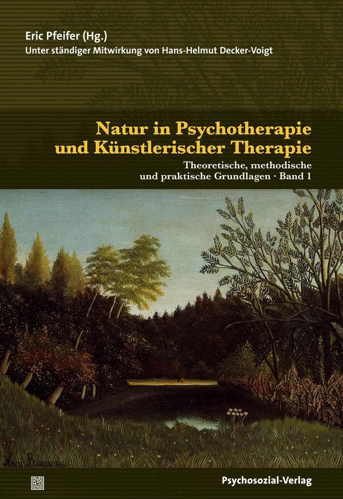 Natur in Psychotherapie und Künstlerischer Therapie