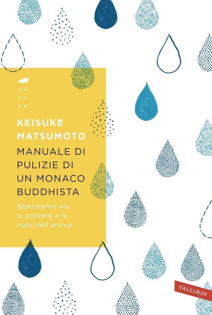 Manuale di pulizie di un monaco buddhista. Spazziamo via la polvere e le nubi dell'anima