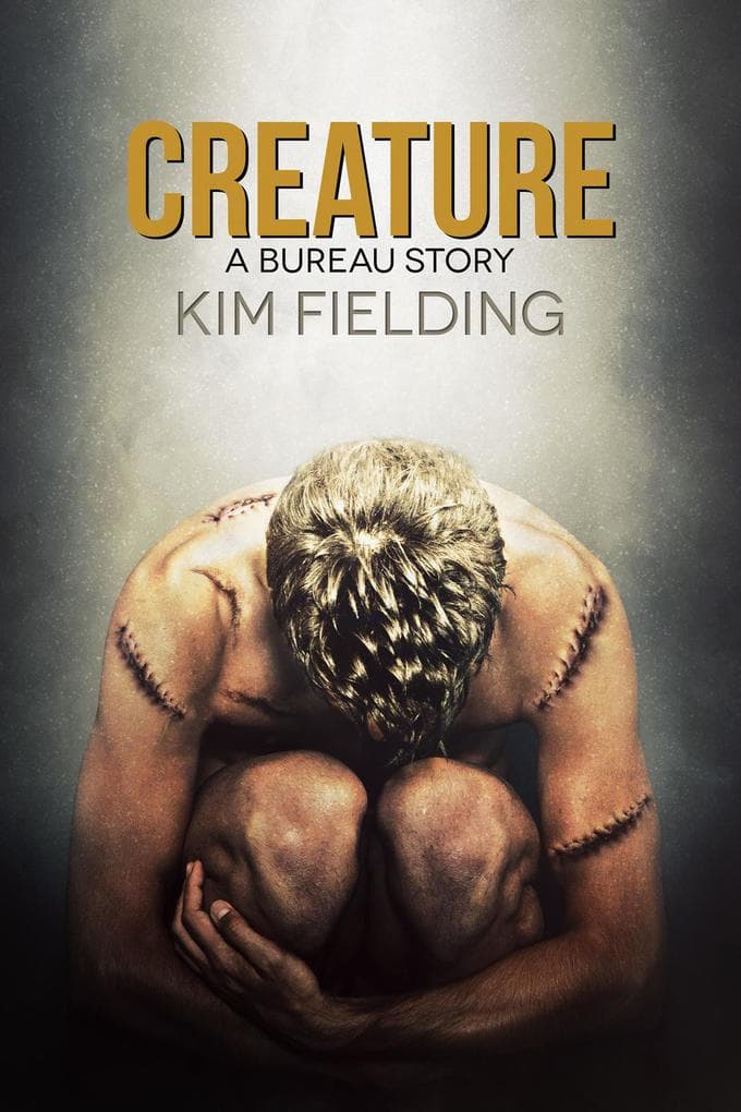 Creature: A Bureau Story (The Bureau, #3)
