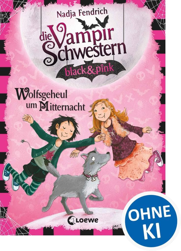 Die Vampirschwestern black & pink (Band 4) - Wolfsgeheul um Mitternacht