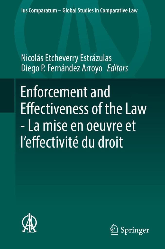 Enforcement and Effectiveness of the Law - La mise en oeuvre et l'effectivité du droit
