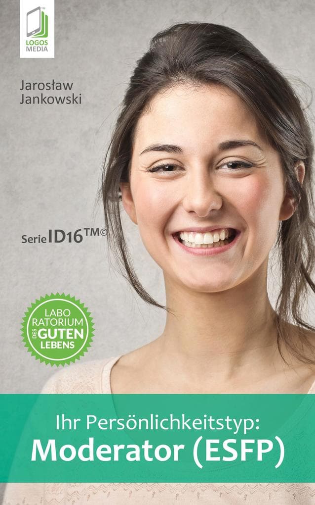Ihr Persönlichkeitstyp: Moderator (ESFP)
