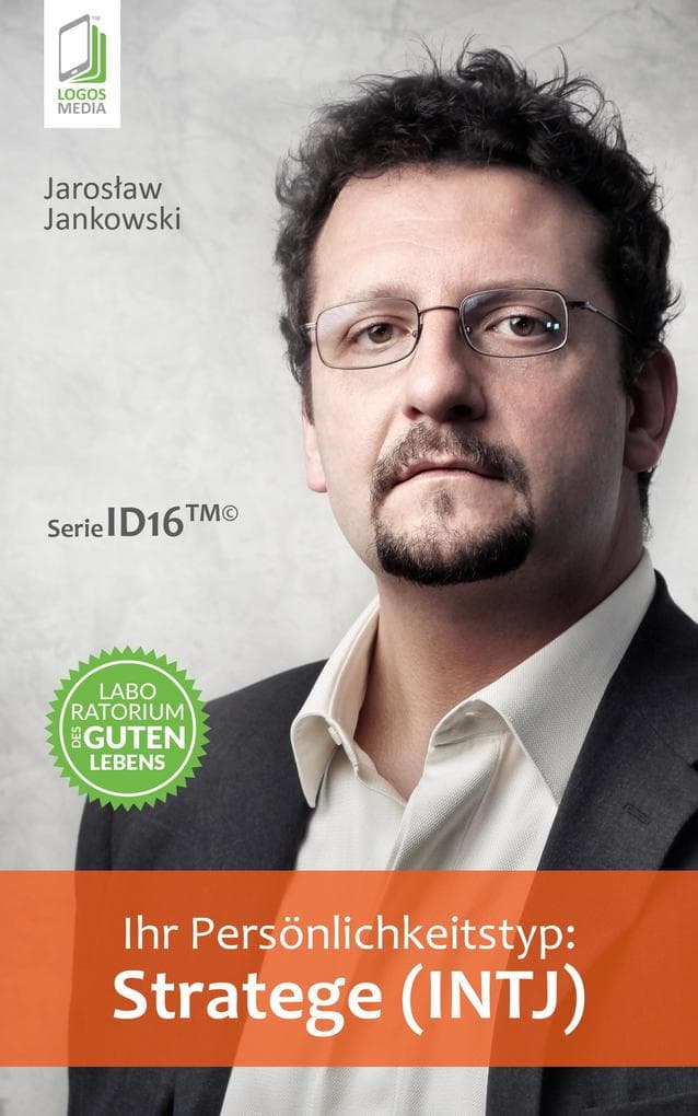 Ihr Persönlichkeitstyp: Stratege (INTJ)