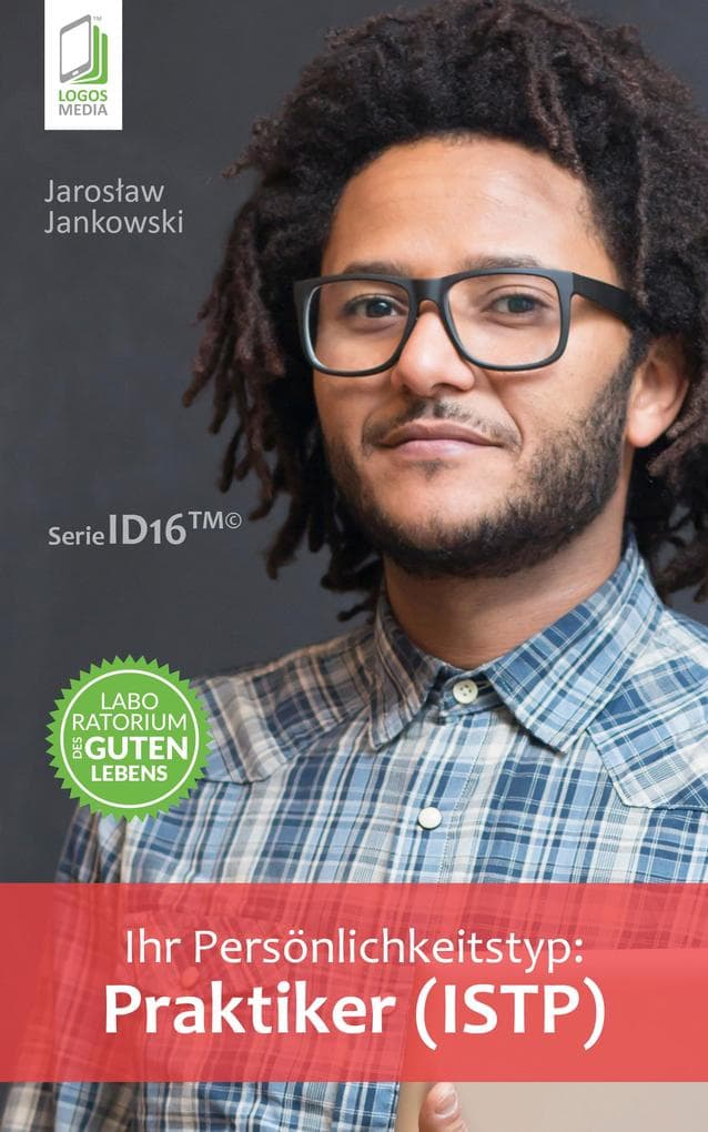 Ihr Persönlichkeitstyp: Praktiker (ISTP)