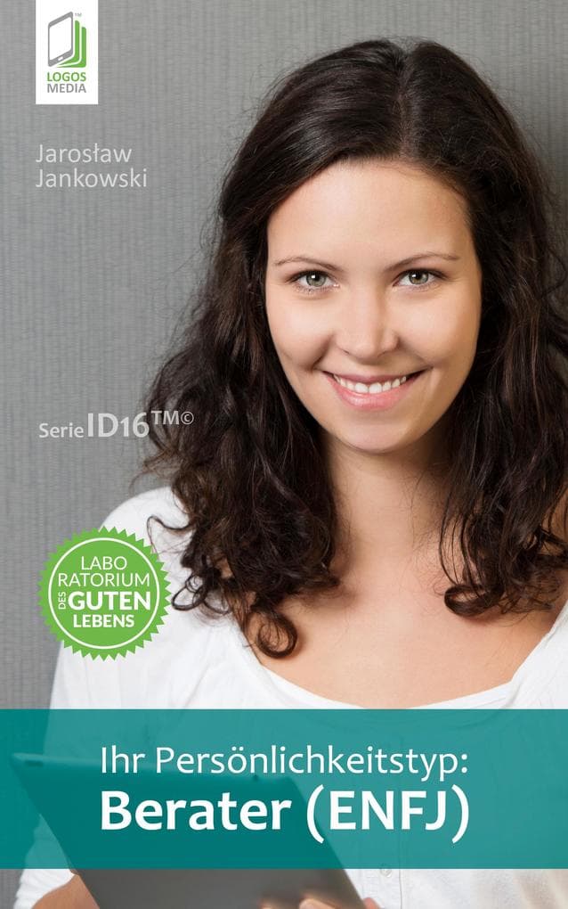 Ihr Persönlichkeitstyp: Berater (ENFJ)