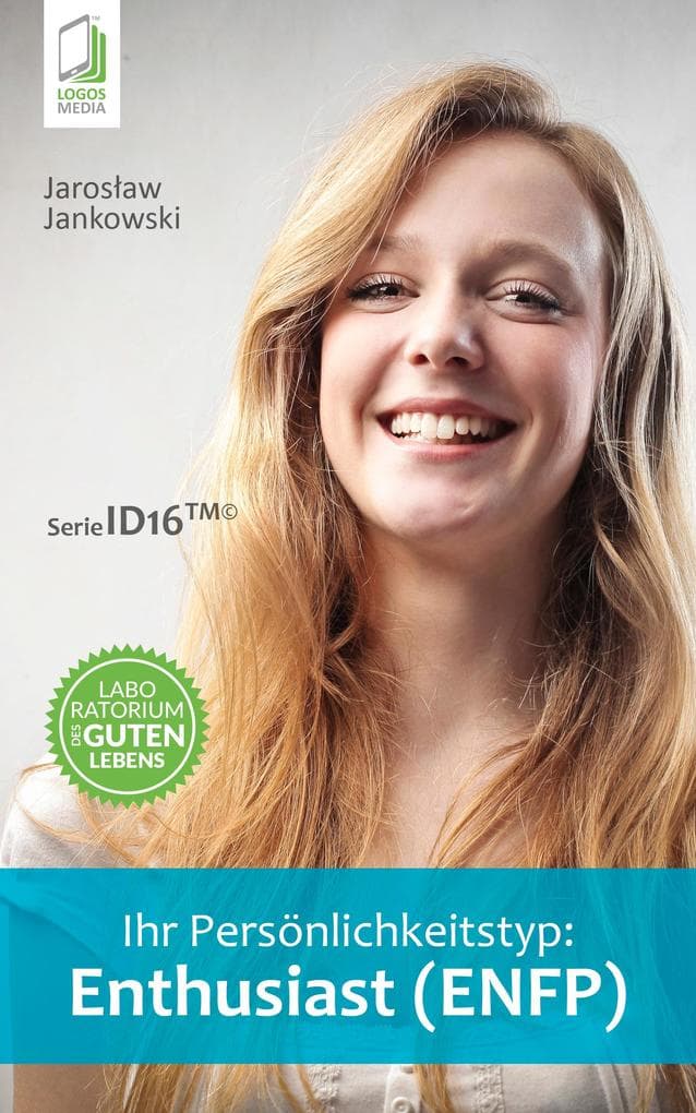 Ihr Persönlichkeitstyp: Enthusiast (ENFP)
