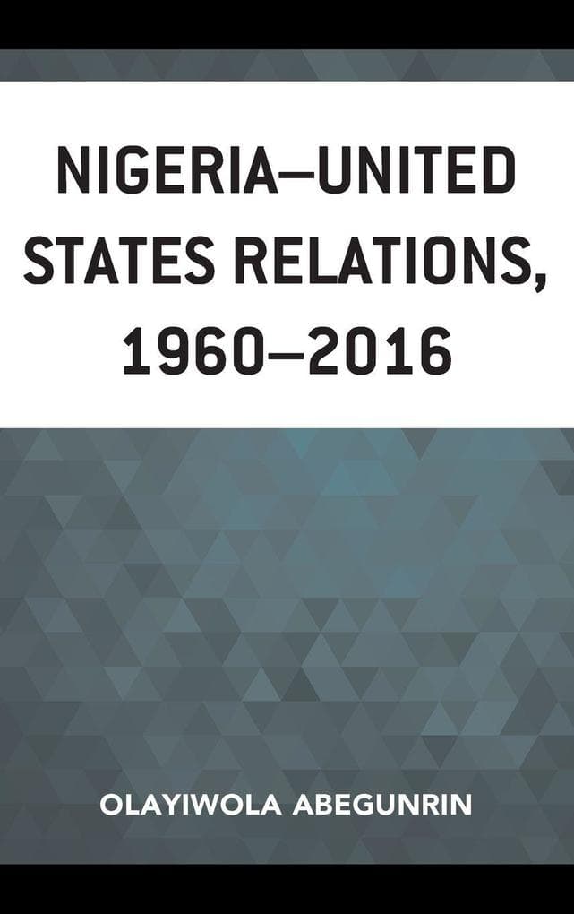 Nigeria-United States Relations, 1960-2016