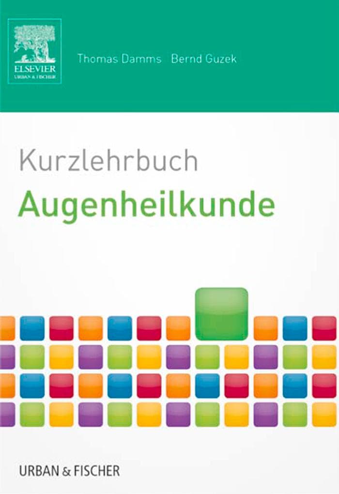 Kurzlehrbuch Augenheilkunde