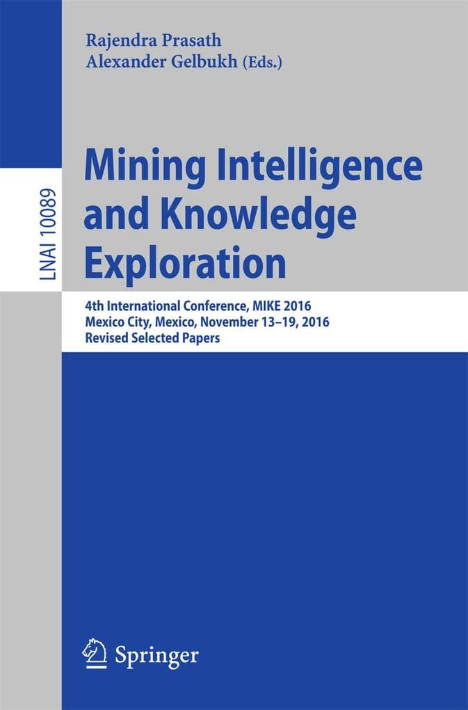 Mining Intelligence and Knowledge Exploration