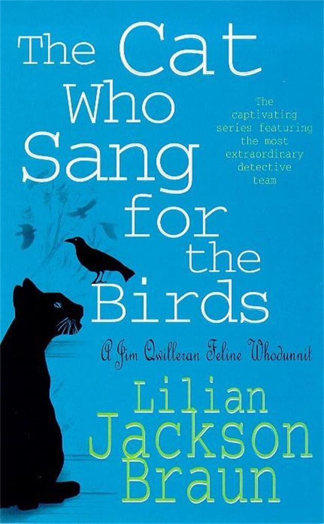 The Cat Who Sang for the Birds (The Cat Who... Mysteries, Book 20)