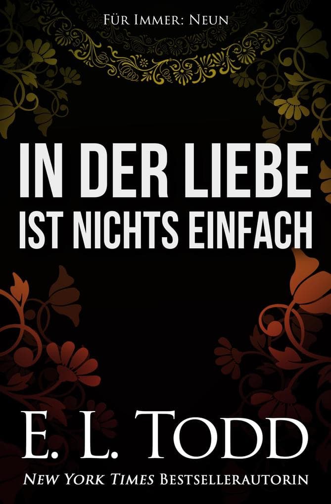 In der Liebe ist nichts einfach (Für Immer, #9)