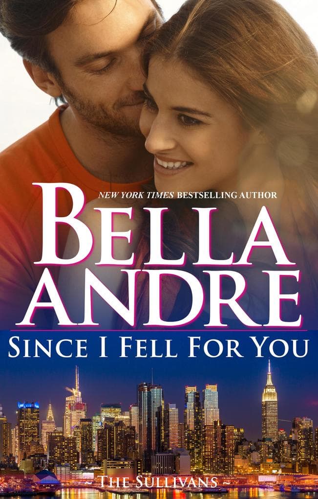 Since I Fell For You (New York Sullivans 2)